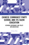 Chinese Communist Party School and its Suzhi Education (Network Governance and Policy Implementation) by Chunqi Zhou, 9781032344157