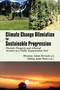 Climate Change Alleviation for Sustainable Progression (Floristic Prospects and Arboreal Avenues as a Viable Sequestration Tool) by Moonisa Aslam Dervash, Akhlaq Amin Wani, 9780367618919
