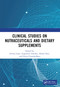 Clinical Studies on Nutraceuticals and Dietary Supplements by Sreeraj Gopi, AUGUSTINE AMALRAJ, Akhila Nair, Divya Chandradhara, 9781032352725