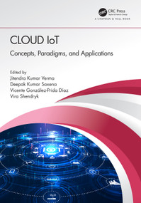 Cloud IoT (Concepts, Paradigms, and Applications) by Jitendra Kumar Verma, Deepak Kumar Saxena, Vicente González-Prida Díaz, Vira Shendryk, 9780367726188