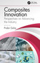 Composites Innovation (Perspectives on Advancing the Industry) by Probir Guha, 9780367752613
