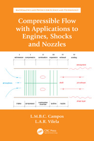 Compressible Flow with Applications to Engines, Shocks and Nozzles - 9781032030814 by Luis Manuel Braga da Costa Campos, Luís António Raio Vilela, 9781032030814