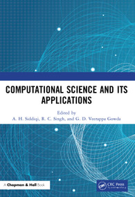 Computational Science and its Applications by A. H. Siddiqi, R. C. Singh, G. D. Veerappa Gowda, 9780367556358