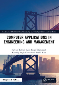 Computer Applications in Engineering and Management by Parveen Berwal, Jagjit Singh Dhatterwal, Kuldeep Singh Kaswan, Shashi Kant, 9781032228716