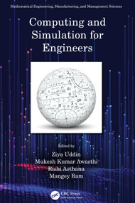 Computing and Simulation for Engineers by Ziya Uddin, Mukesh Kumar Awasthi, Rishi Asthana, Mangey Ram, 9781032119434