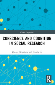 Conscience and Cognition in Social Research by Zhang Qingxiong, 9781032469485