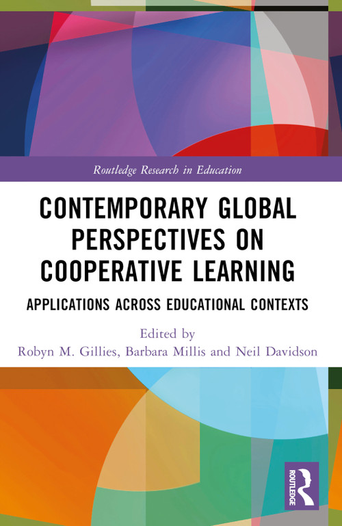 Contemporary Global Perspectives on Cooperative Learning (Applications Across Educational Contexts) by Robyn M. Gillies, Barbara Millis, Neil Davidson, 9781032213965