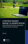 Content-Based Image Classification (Efficient Machine Learning Using Robust Feature Extraction Techniques) by Rik Das, 9780367639280