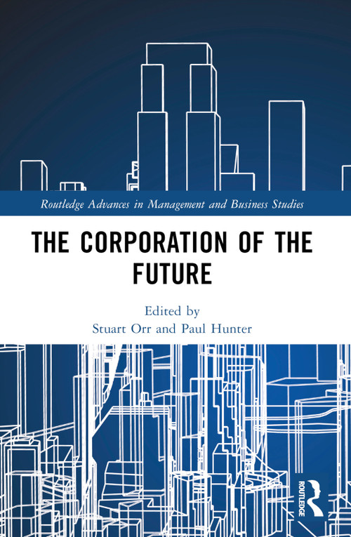 The Corporation of the Future by Stuart Orr, Paul Hunter, 9781032025094