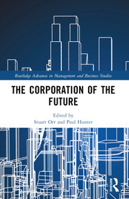 The Corporation of the Future by Stuart Orr, Paul Hunter, 9781032025094