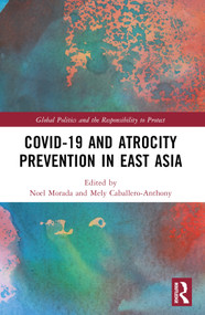 Covid-19 and Atrocity Prevention in East Asia - 9781032309682 by Noel M. Morada, Mely Caballero-Anthony, 9781032309682