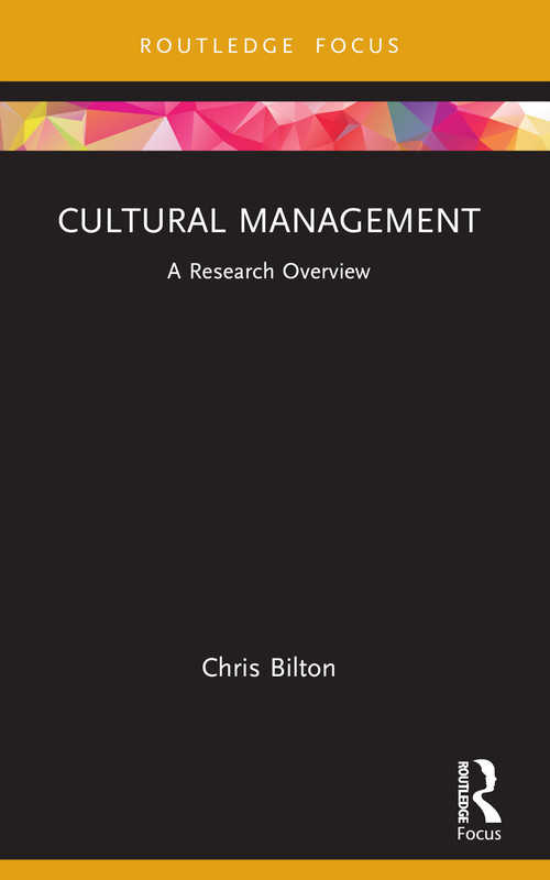 Cultural Management (A Research Overview) - 9781032490724 by Chris Bilton, 9781032490724