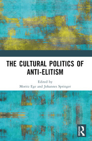 The Cultural Politics of Anti-Elitism by Moritz Ege, Johannes Springer, 9780367692612