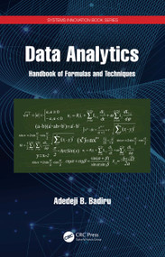 Data Analytics (Handbook of Formulas and Techniques) by Adedeji B. Badiru, 9780367537425