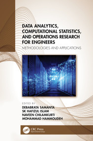 Data Analytics, Computational Statistics, and Operations Research for Engineers (Methodologies and Applications) by Debabrata Samanta, SK Hafizul Islam, Naveen Chilamkurti, Mohammad Hammoudeh, 9780367715120