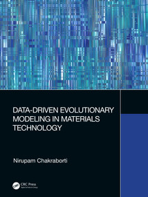 Data-Driven Evolutionary Modeling in Materials Technology by Nirupam Chakraborti, 9781032061740