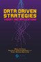 Data Driven Strategies (Theory and Applications) by Wang Jianhong, Ricardo A. Ramirez-Mendoza, Ruben Morales-Menendez, 9780367750084