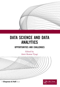 Data Science and Data Analytics (Opportunities and Challenges) by Amit Kumar Tyagi, 9780367628888