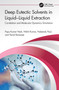 Deep Eutectic Solvents in Liquid-Liquid Extraction (Correlation and Molecular Dynamics Simulation) by Papu Kumar Naik, Nikhil Kumar, Nabendu Paul, Tamal Banerjee, 9781032138589