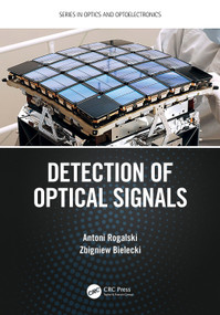 Detection of Optical Signals by Antoni Rogalski, Zbigniew Bielecki, 9781032069227