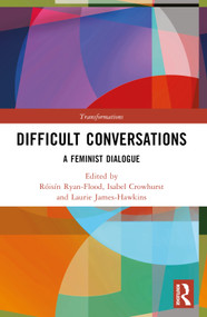 Difficult Conversations (A Feminist Dialogue) by Róisín Ryan-Flood, Isabel Crowhurst, Laurie James-Hawkins, 9780367542627