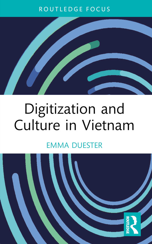 Digitization and Culture in Vietnam - 9781032403779 by Emma Duester, 9781032403779
