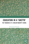 Education in a 'Ghetto' (The Paradoxes of a Muslim-Majority School) - 9781032525525 by Farah Javed Farooqui, 9781032525525