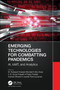 Emerging Technologies for Combatting Pandemics (AI, IoMT, and Analytics) by M. Rubaiyat Hossain Mondal, Utku Kose, V. B. Surya Prasath, Prajoy Podder, Subrato Bharati, Joarder Kamruzzaman, 9781032349176