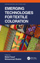Emerging Technologies for Textile Coloration by Mohd Yusuf, Mohammad Shahid, 9780367691127
