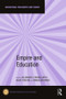 Empire and Education by Alexander J. Means, Amy N. Sojot, Yuko Ida, Manca Sustarsic, 9781032471839
