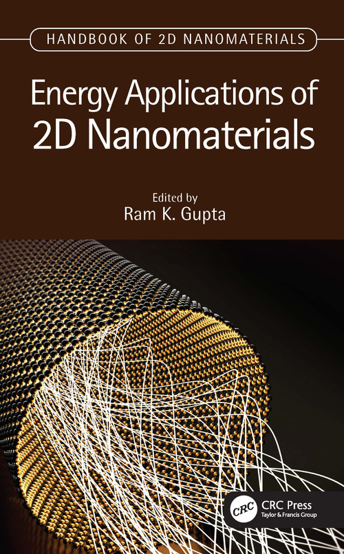 Energy Applications of 2D Nanomaterials by Ram K. Gupta, 9781032013909