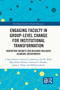 Engaging Faculty in Group-Level Change for Institutional Transformation (Disrupting Inequity and Building Inclusive Academic Departments) by J. Kasi Jackson, Amena O. Anderson, Lisa M. Dilks, Maja Husar Holmes, Christine E. Kunkle, James J. Nolan, Melissa Latimer, 9781032211084