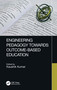 Engineering Pedagogy Towards Outcome-Based Education by Kaushik Kumar, 9780367537456
