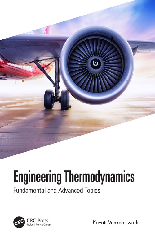 Engineering Thermodynamics (Fundamental and Advanced Topics) by Kavati Venkateswarlu, 9780367652104