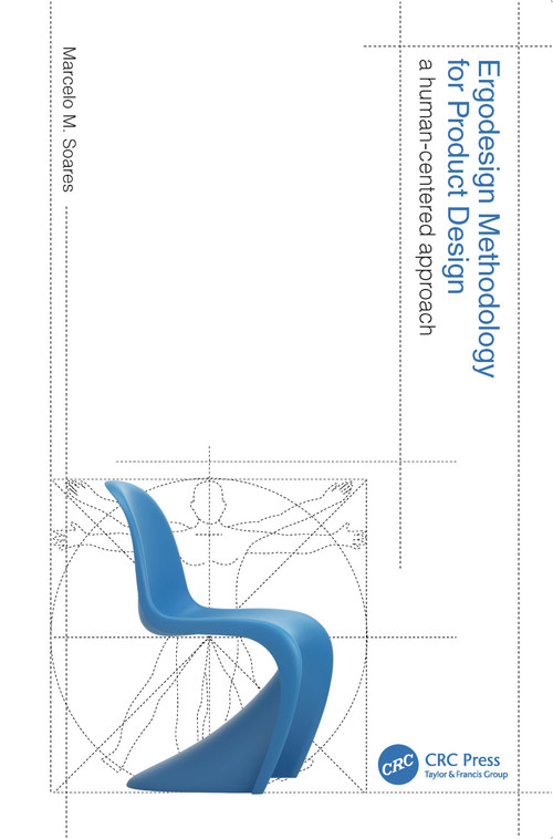 Ergodesign Methodology for Product Design (A Human-Centered Approach) by Marcelo M. Soares, 9781032103273