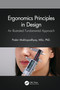 Ergonomics Principles in Design (An Illustrated Fundamental Approach) by Prabir Mukhopadhyay, 9781032299600
