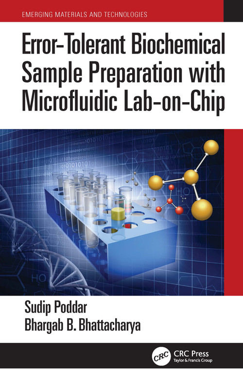 Error-Tolerant Biochemical Sample Preparation with Microfluidic Lab-on-Chip by Sudip Poddar, Bhargab B. Bhattacharya, 9781032113852
