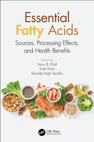 Essential Fatty Acids (Sources, Processing Effects, and Health Benefits) by Sanju Bala Dhull, Sneh Punia, Kawaljit Singh Sandhu, 9780367560362