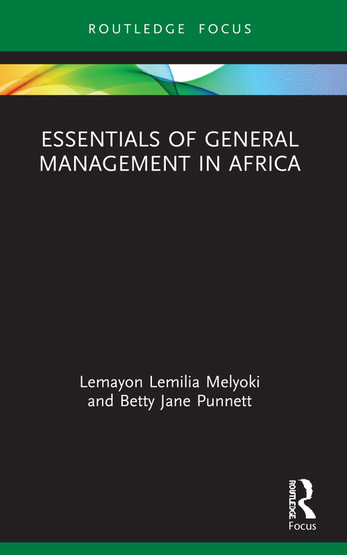 Essentials of General Management in Africa - 9780367861797 by Lemayon Lemilia Melyoki, Betty Jane Punnett, 9780367861797