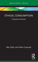 Ethical Consumption (A Research Overview) - 9781032160641 by Alex Hiller, Helen Goworek, 9781032160641