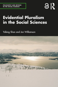 Evidential Pluralism in the Social Sciences - 9780367697266 by Yafeng Shan, Jon Williamson, 9780367697266