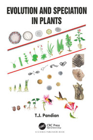 Evolution and Speciation in Plants by T.J. Pandian, 9781032192130
