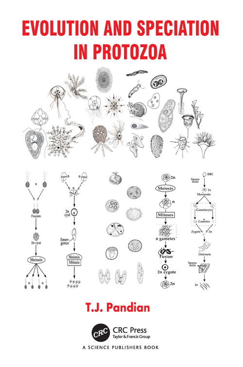 Evolution and Speciation in Protozoa by T.J. Pandian, 9781032347561