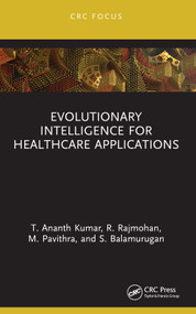 Evolutionary Intelligence for Healthcare Applications - 9781032185071 by T. Ananth Kumar, R. Rajmohan, M. Pavithra, S. Balamurugan, 9781032185071