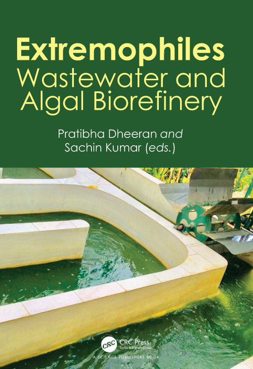 Extremophiles (Wastewater and Algal Biorefinery) by Pratibha Dheeran, Sachin Kumar, 9781032370811