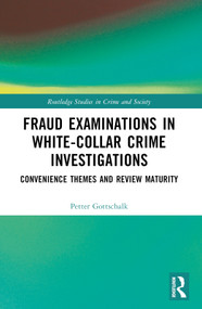 Fraud Examinations in White-Collar Crime Investigations (Convenience Themes and Review Maturity) by Petter Gottschalk, 9781032427188