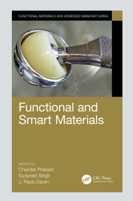 Functional and Smart Materials by Chander Prakash, Sunpreet Singh, J. Paulo Davim, 9780367553814