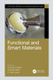 Functional and Smart Materials by Chander Prakash, Sunpreet Singh, J. Paulo Davim, 9780367553814