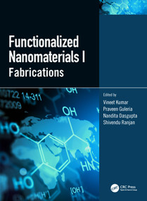 Functionalized Nanomaterials I (Fabrications) by Vineet Kumar, Praveen Guleria, Nandita Dasgupta, Shivendu Ranjan, 9780367528713