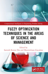 Fuzzy Optimization Techniques in the Areas of Science and Management by Santosh Kumar Das, Massimiliano Giacalone, 9781032343471